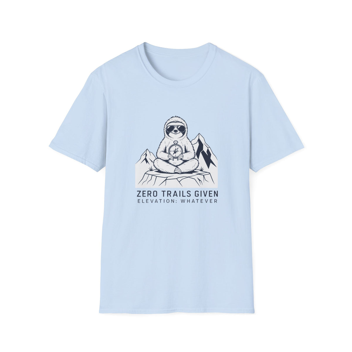 Zero Trails Given T-Shirt