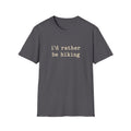 Rather Be Hiking T-Shirt