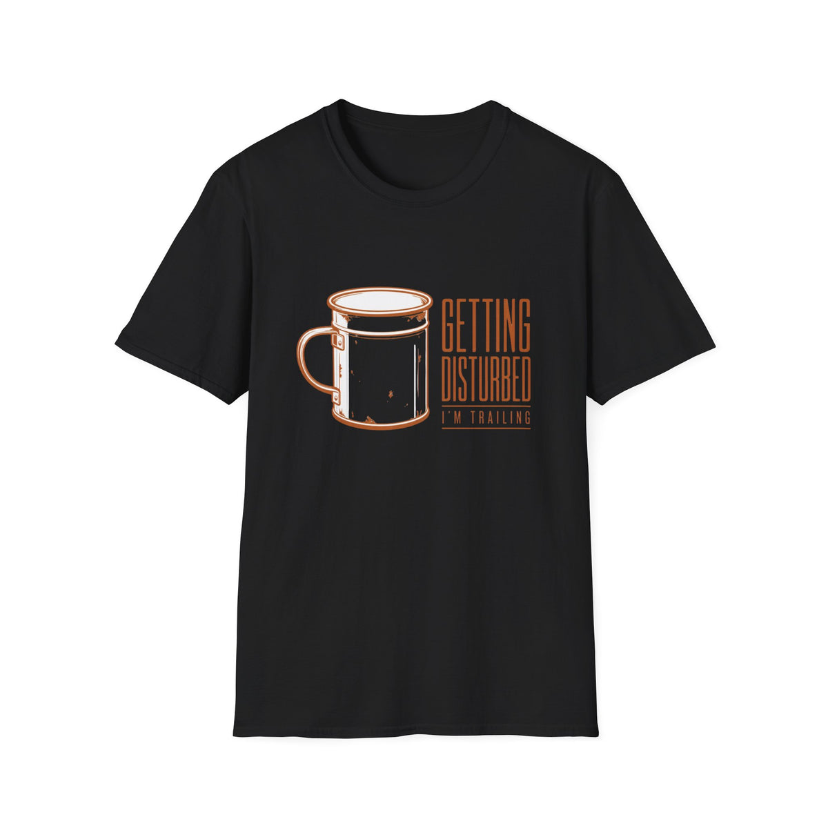 Getting Disturbed T-Shirt