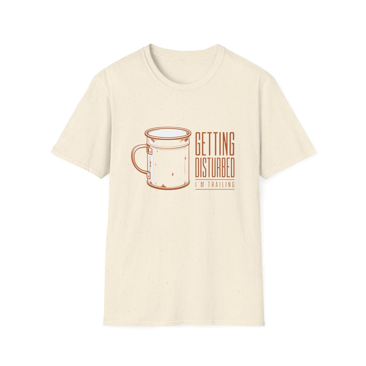 Getting Disturbed T-Shirt